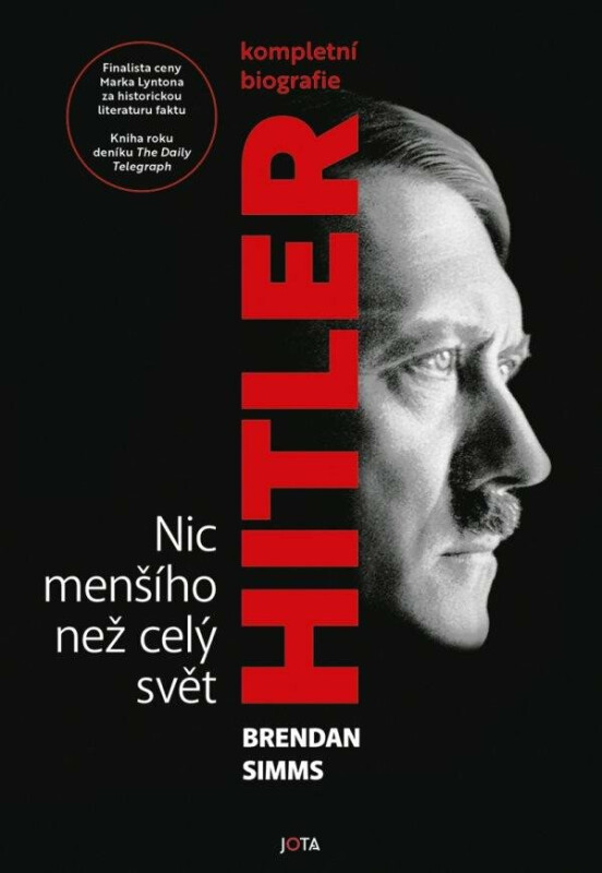 Hitler. Nic menšího než celý svět - Brendan Simms