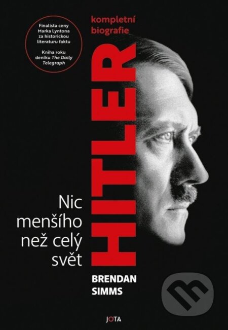 Hitler - Nic menšího než celý svět