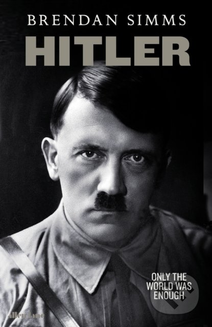 Hitler (Only the World Was Enough)