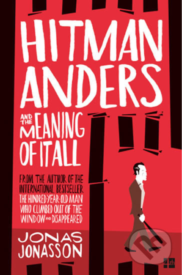 Hitman Anders and the Meaning of It All