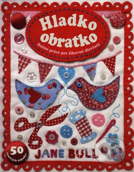 Hladko obratko (Ručné práce pre šikovné dievčatá)