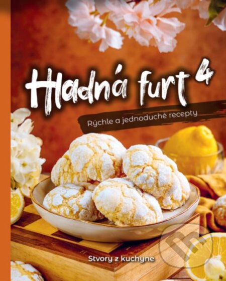 Hladná furt 4 (Rýchle a jednoduché recepty)