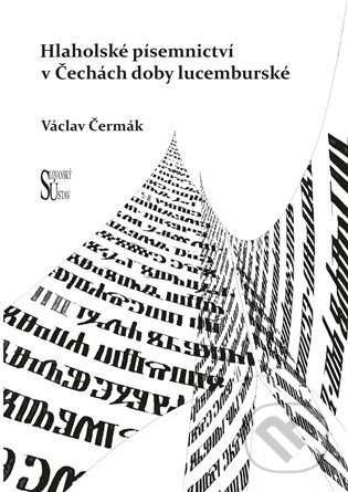 Hlaholské písemnictví v Čechách doby lucemburské