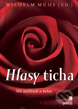 Hlasy ticha (365 myšlenek o tichu)
