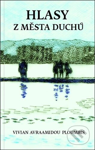 Hlasy z města duchů