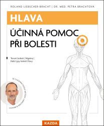 Hlava: účinná pomoc při bolesti - Roland Liebscher-Bracht, Dr. Med. Petra Brachtová