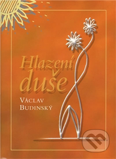 Hlazení duše (v českém jazyce)
