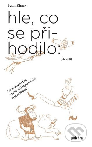 Hle, co se přihodilo (Shrnutí)