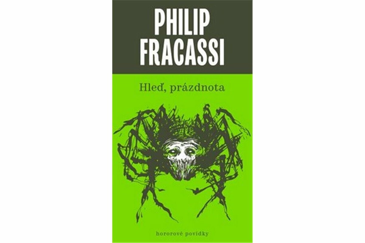 Hleď, prázdnota (2. vyd.) - Philip Fracassi