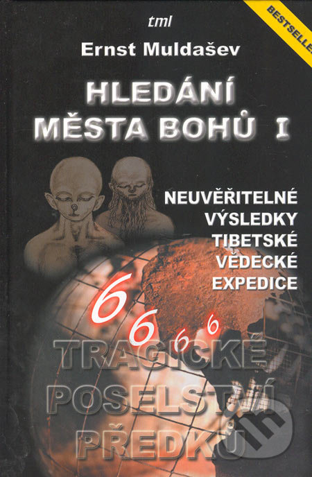 Hledání Města Bohů 1 (Tragické poselství předků)