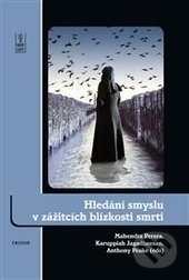 Hledání smyslu v zážitcích blízkosti smrti