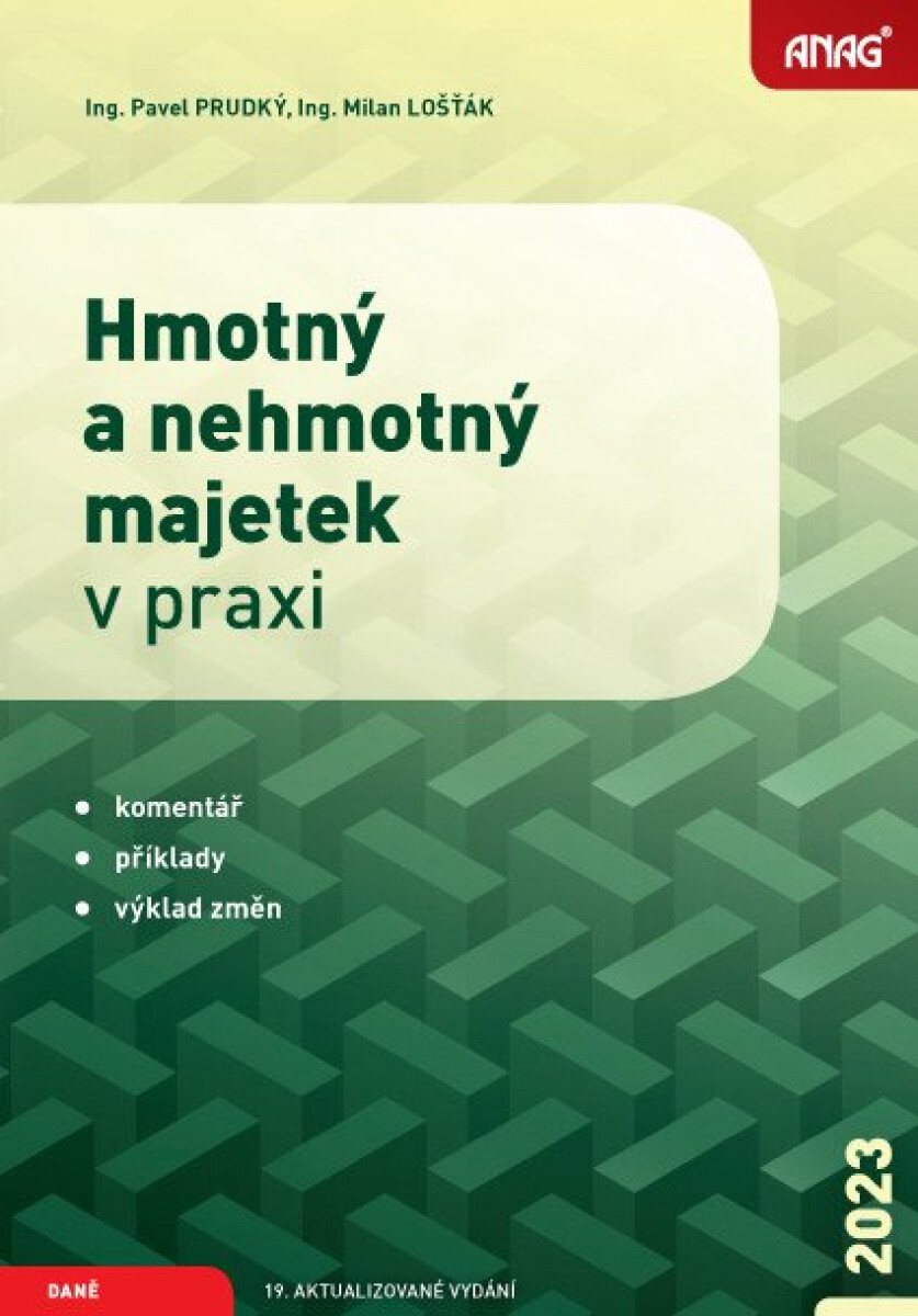 Hmotný a nehmotný majetek v praxi 2023 - Milan Lošťák, Pavel Prudký