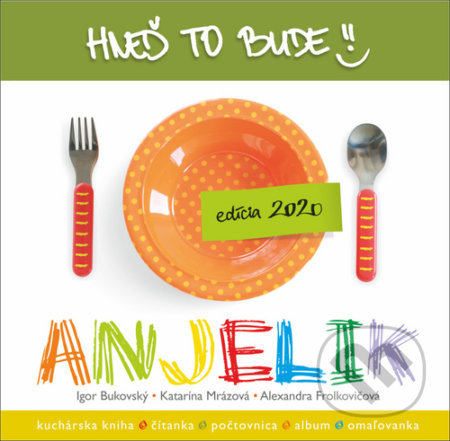 Hneď to bude, Anjelik