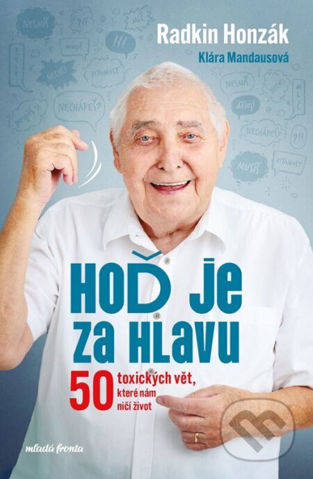 Hoď je za hlavu (Jak zvládnout 50 toxických vět)