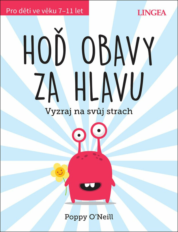 Hoď obavy za hlavu - Poppy O’Neill