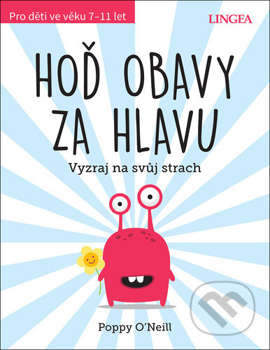 Hoď obavy za hlavu (Vyzraj na svůj strach)