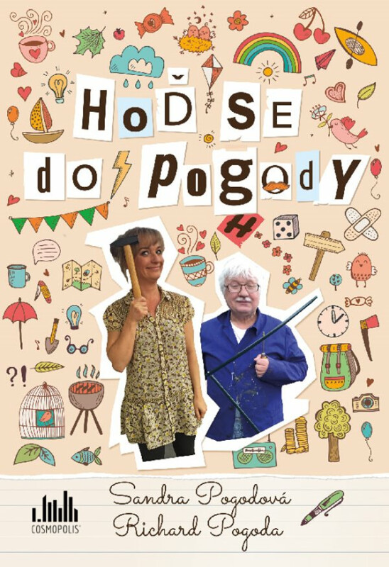 Hoď se do pogody - Sandra Pogodová, Richard Pogoda