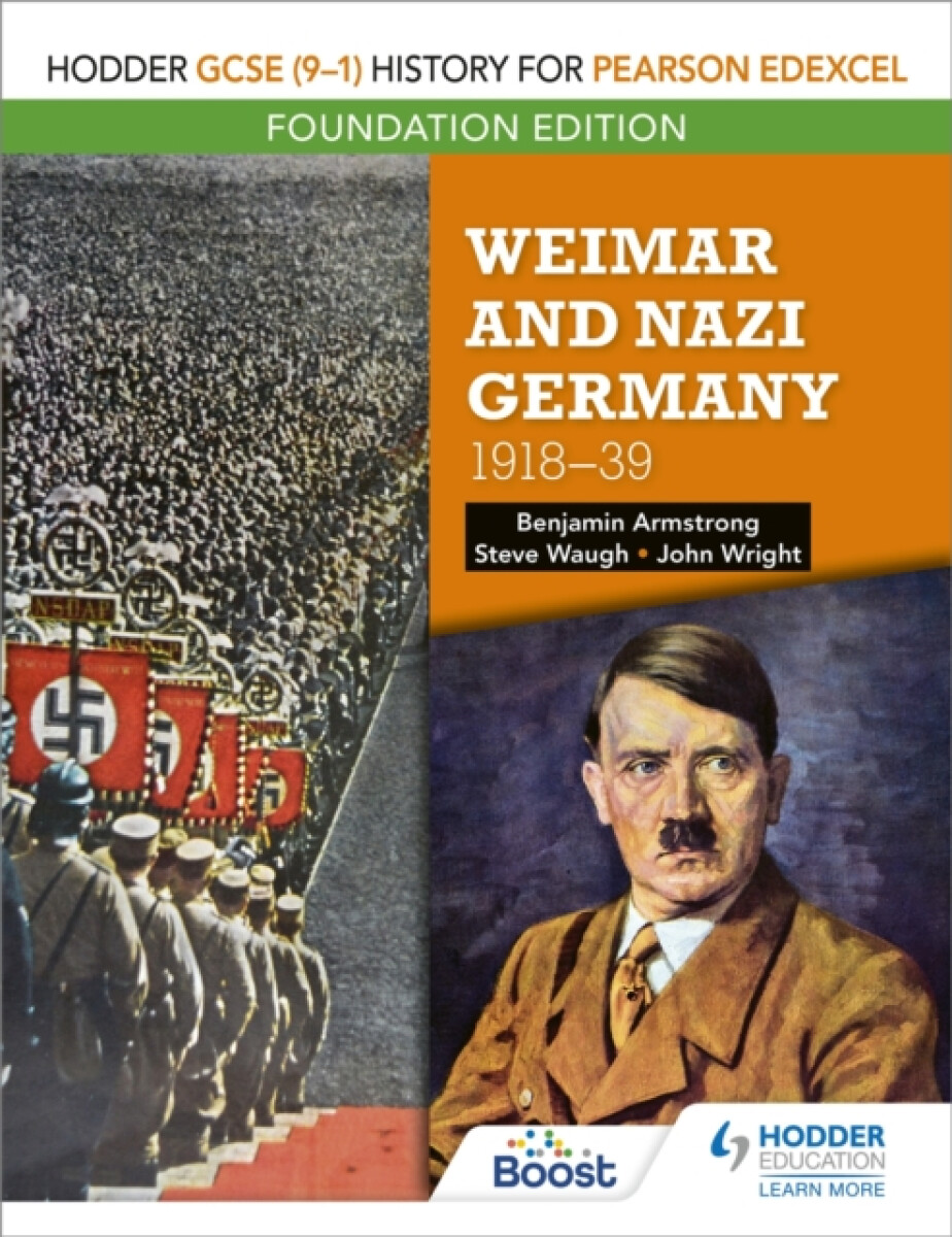 Hodder GCSE (9â€“1) History for Pearson Edexcel Foundation Edition: Weimar and Nazi Germany, 1918â€“39