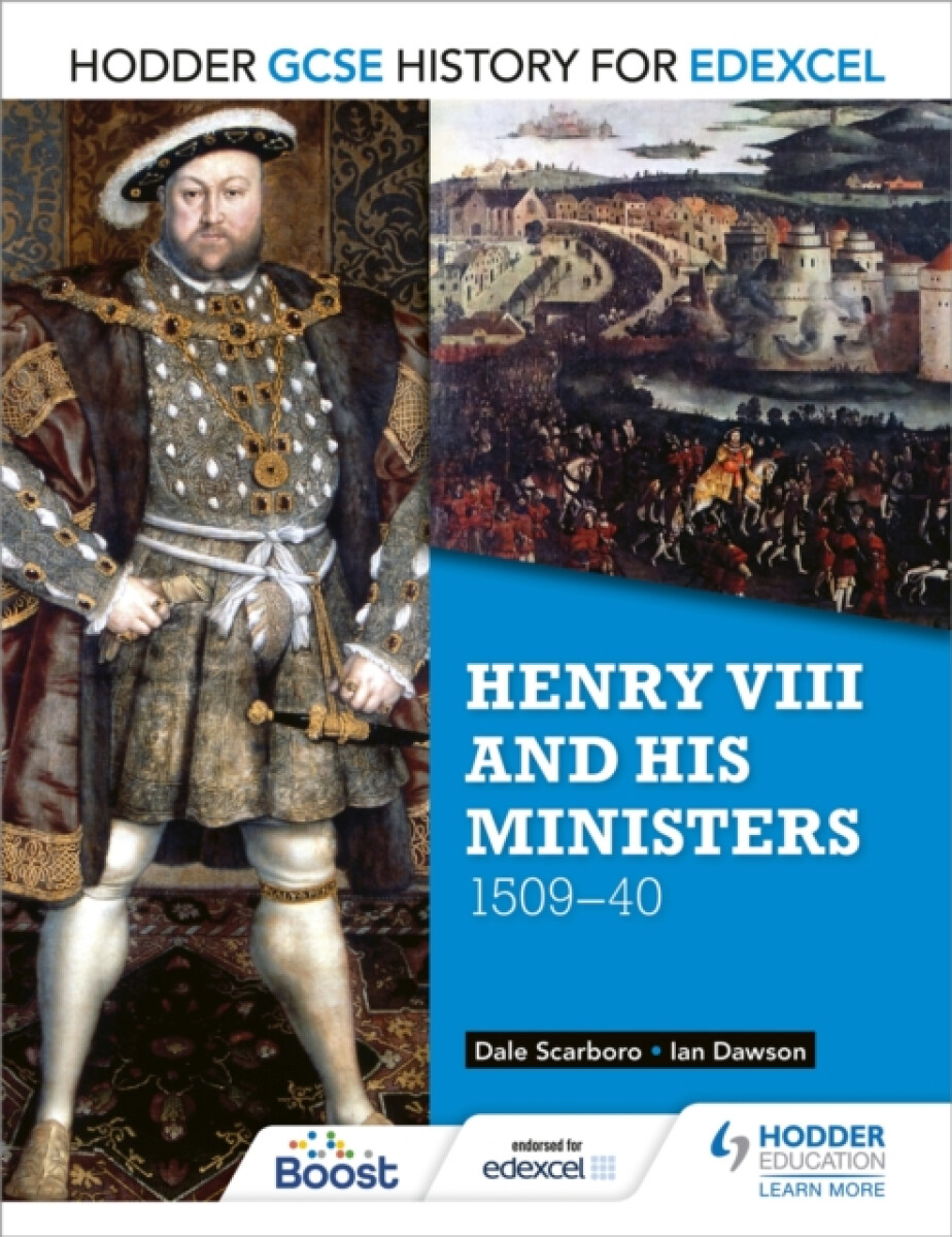 Hodder GCSE History for Edexcel: Henry VIII and his ministers, 1509â€“40
