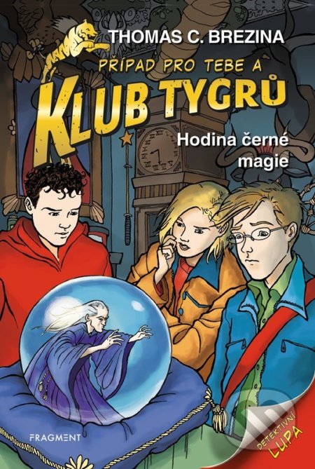 Hodina černé magie (Případ pro Tebe a Klub Tygrů)