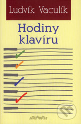 Hodiny klavíru (Komponovaný deník 2004 - 2005)