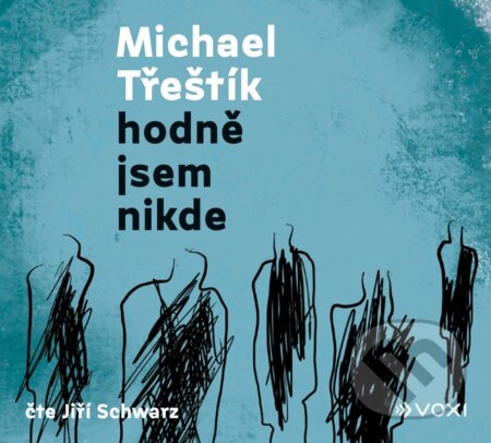 Hodně jsem nikde (audiokniha)