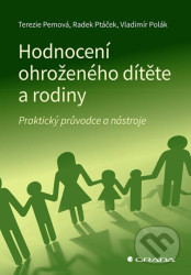 Hodnocení ohroženého dítěte a rodiny - Praktický průvodce a nástroje