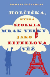 Holčička, která spolkla mrak velký jako Eiffelova věž - kniha z kategorie Fantasy