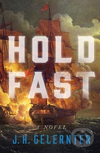 Hold Fast (A Novel)