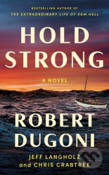 Hold Strong (A Novel)