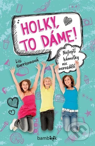 Holky, to dáme! (Nejlepší kámošky nic nerozdělí)
