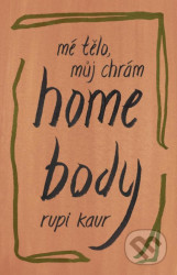 Home Body: Mé tělo, můj chrám