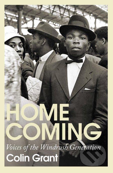 Homecoming (Voices of the Windrush Generation)