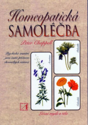 Homeopatická samoléčba (Psychická zranění jsou často příčinou chronických nemocí) - kniha z kategorie Alternativní medicína