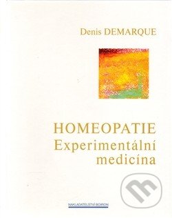 Homeopatie - Experimentální medicína