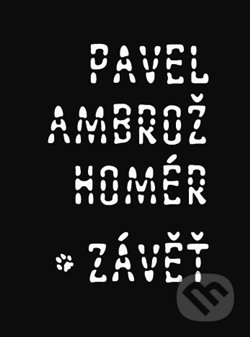 Homér/ Závěť