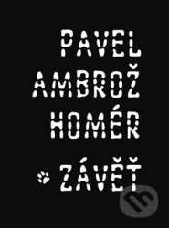 Homér/ Závěť