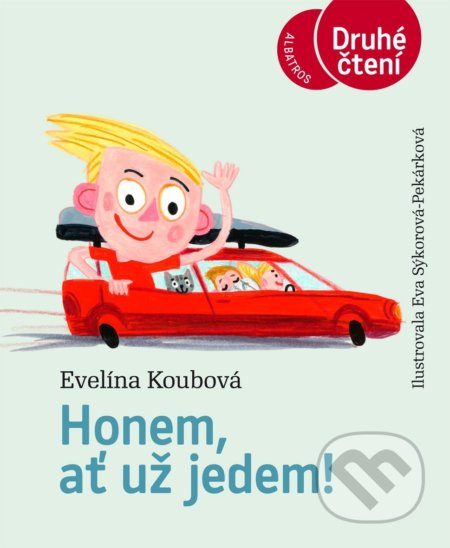 Honem, ať už jedem!