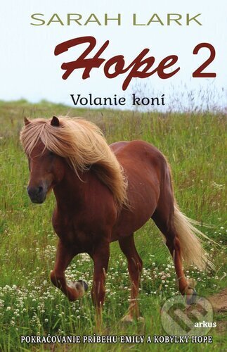 Hope - Volanie koní 2
