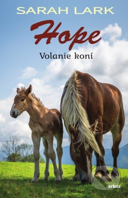 Hope - Volanie koní