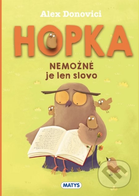 Hopka – Nemožné je len slovo
