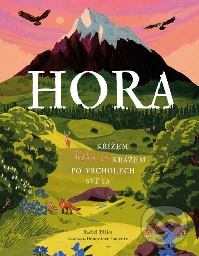 Hora: Křížem krážem po vrcholech světa