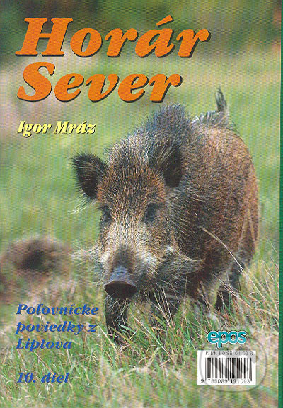 Horár Sever. 10. diel (Medzi trofejami)