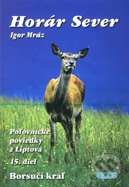 Horár Sever. 15. diel (Borsučí kráľ)