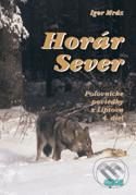 Horár Sever. 4. diel (Lesníkova spoveď)
