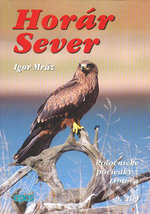 Horár Sever. 9. diel (Zelená správa)