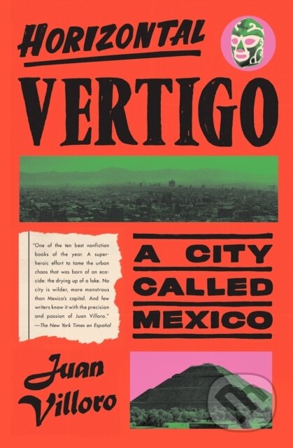 Horizontal Vertigo (A City Called Mexico)