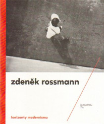 Horizonty modernismu – Zdeněk Rossmann (1905 – 1984) - kniha z kategorie Životopisy