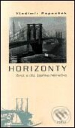 Horizonty. Život a dílo Zdeňka Němečka