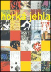 Horká jehla / Hot Needle (Grafika 80. let, dar Zdenka Felixe / Graphic Art of the 1980s. Donation of Zdenek Felix) - kniha z kategorie Dějiny…